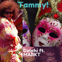 Delphi - Tammy! (feat. Markt) (Original Mix) (Original Mix)