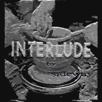 Sideway - Interlude