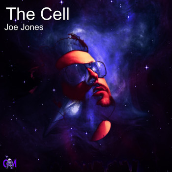 Joe Jones - The Cell (Explicit)