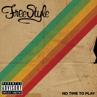 Free Style - No Time To Play (Funk & R'n'B)