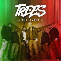 Trees - The Event