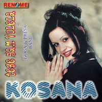 Kosana - Tebe Sam Volila (Serbian Music)