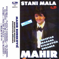 Mahir Burekovic - Stani Mala (Serbian Music)