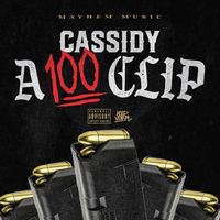 Cassidy - A 100 Clip (Explicit)