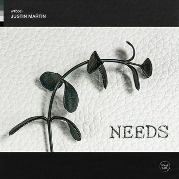 Justin Martin - Needs