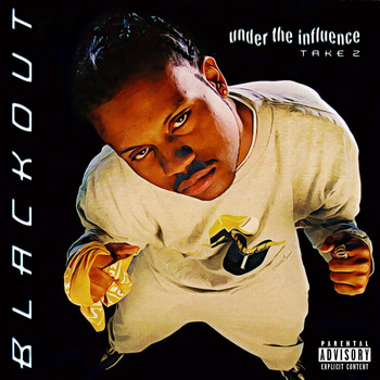 Blackout - Under the Influence: Take 2 (Explicit)