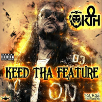KeeD Tha Heater - Keed Tha Feature (Explicit)
