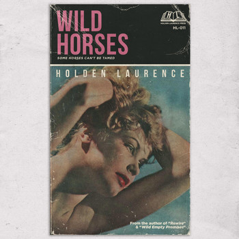 Holden Laurence - Wild Horses