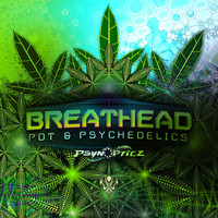 Breathead - Pot & Psychedelics