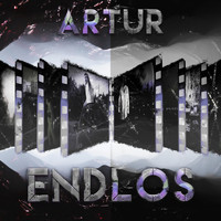 Artur - Endlos EP (Explicit)