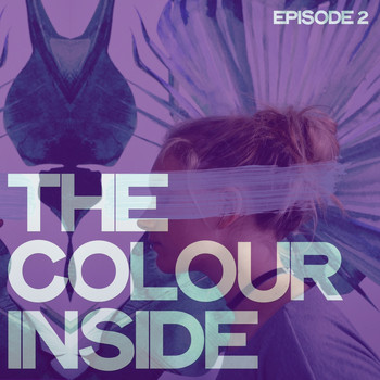 Various Artists - The Colour Inside Episode 2