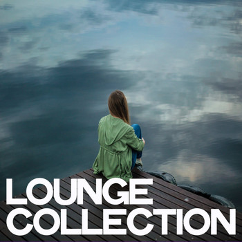 Various Artists - Lounge Collection (Explicit)