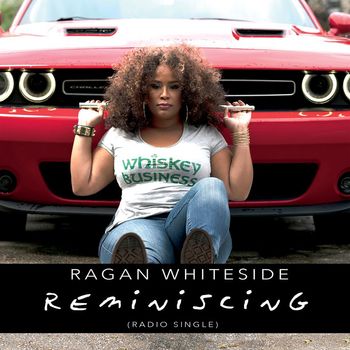 Ragan Whiteside - Reminiscing