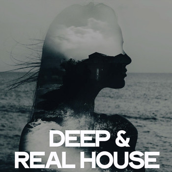 Various Artists - Deep & Real House