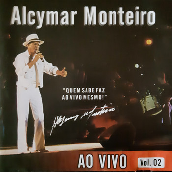 Alcymar Monteiro - Ao Vivo - Vol. 2