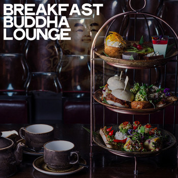 Various Artists - Breakfast Buddha Lounge
