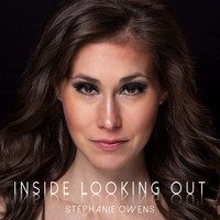 Stephanie Owens - Inside Looking Out