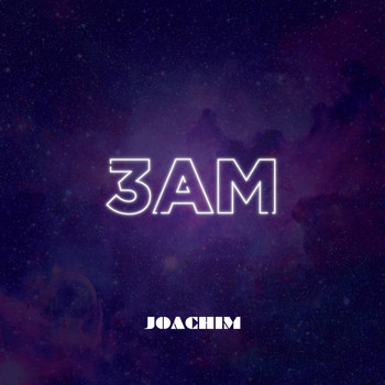Joachim - 3am