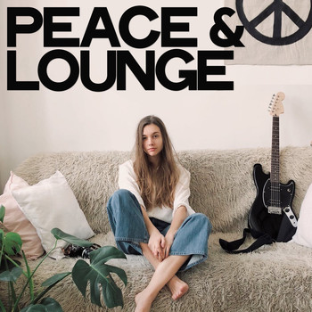 Various Artists - Peace & Lounge