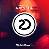 Bertello - Back To Love