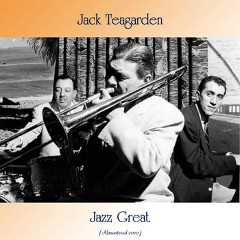 Jack Teagarden - Jazz Great (Remastered 2020)