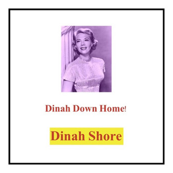 Dinah Shore - Dinah Down Home!