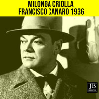 Francisco Canaro - Milonga Criolla (1936)
