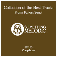 Furkan Senol - Collection of the Best Tracks From: Furkan Senol