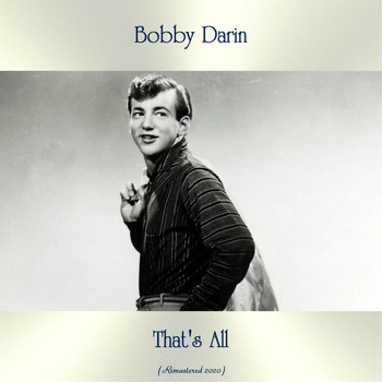 Bobby Darin - That's All (Remastered 2020)
