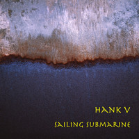 Hank V - Sailing Submarine
