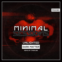 Unlighted - Dark Matter