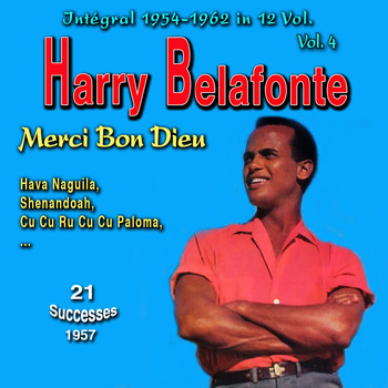 Harry Belafonte - Tribute to Harry Belafonte - Integral 1954-1962 - Vol. 4: Merci Bon Dieu