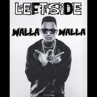 Leftside - Walla Walla (Explicit)