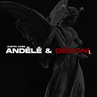 Justin Case - Andělé & démoni (Explicit)