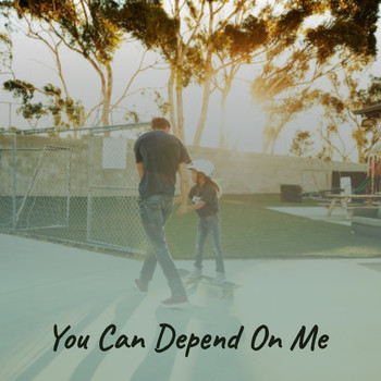 Various Artists - You Can Depend on Me