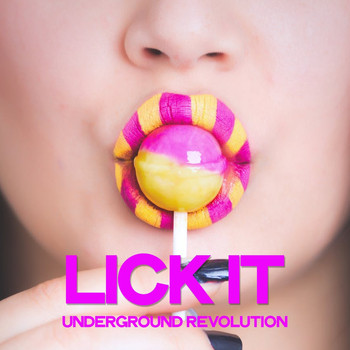 Various Artists - Lick It (Underground Revolution)