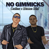 Gaetano - No Gimmicks (feat. Warren Wint)