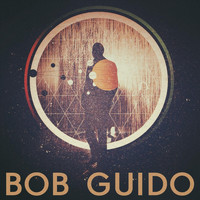 Bob Guido - Bob Guido