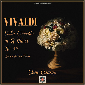 Ersin Ersavas - Vivaldi: Violin Concerto in G Minor, Rv 317 (Arr. for Oud and Piano)