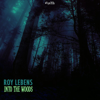 Roy Lebens - Into the Woods (Explicit)