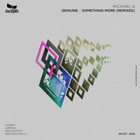 Michael A - Geniune / Something More (Remixes) (Remixes)