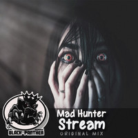 MAD HUNTER - Stream