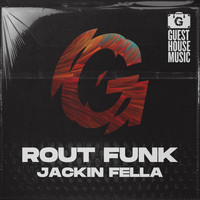 Rout Funk - Jackin Fella