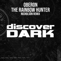 Oberon - The Rainbow Hunter (Nicholson Remix)