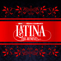 Las Bibas From Vizcaya, Zambianco - Latina: The Remixes, Pt. 2