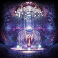 Deep Vibration - Infinite Gods
