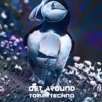 Tommytechno - Get Around