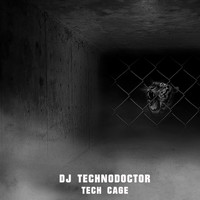Dj Technodoctor - Tech Cage