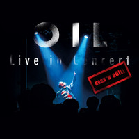 Oil - Live In Concert (Explicit)