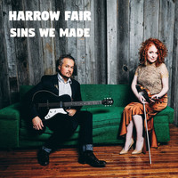 Harrow Fair - Sins We Made